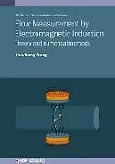 E-Book (epub) Flow Measurement by Electromagnetic Induction von Xiao-Zhang Zhang