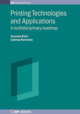 E-Book (epub) Printing Technologies and Applications von Susanne Klein, Carinna Parraman