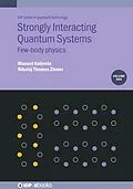 E-Book (epub) Strongly Interacting Quantum Systems, Volume 1 von Manuel Valiente, Nikolaj T Zinner