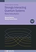 Livre Relié Strongly Interacting Quantum Systems, Volume 2 de Manuel Valiente, Nikolaj T Zinner