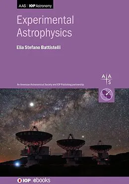 E-Book (epub) Experimental Astrophysics von Elia Stefano Battistelli