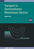 E-Book (epub) Transport in Semiconductor Mesoscopic Devices (Second Edition) von David K Ferry
