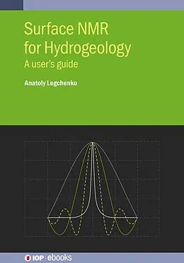 E-Book (epub) Surface NMR for Hydrogeology von Anatoly Legchenko
