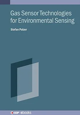 E-Book (epub) Gas Sensor Technologies for Environmental Sensing von Stefan Palzer