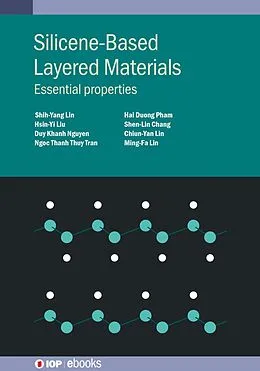 E-Book (epub) Silicene-Based Layered Materials von Ming-Fa Lin, Shih-Yang Lin, Hsin-Yi Liu