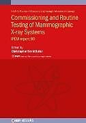 Livre Relié Commissioning and Routine Testing of Mammographic X-ray Systems de 