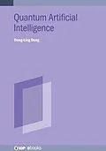 E-Book (epub) Quantum Artificial Intelligence von Dong-Ling Deng
