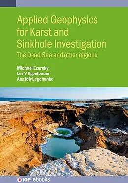 E-Book (epub) Applied Geophysics for Karst and Sinkhole Investigation von Michael Ezersky, Lev V. Eppelbaum, Anatoly Legchenko