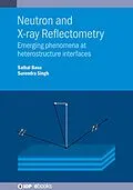 E-Book (epub) Neutron and X-ray Reflectometry von Saibal Basu, Surendra Singh