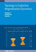 E-Book (epub) Topology in Collective Magnetization Dynamics von Zhixiong Li, Yunshan Cao, Peng Yan