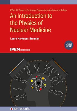 eBook (epub) An Introduction to the Physics of Nuclear Medicine (Second Edition) de Laura Harkness-Brennan