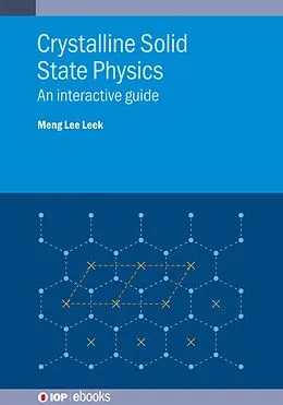 E-Book (epub) Crystalline Solid State Physics von Meng Lee Leek