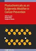 E-Book (epub) Phytochemicals as an Epigenetic Modifier in Cancer Prevention von 