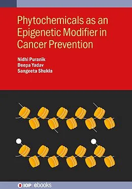E-Book (epub) Phytochemicals as an Epigenetic Modifier in Cancer Prevention von 