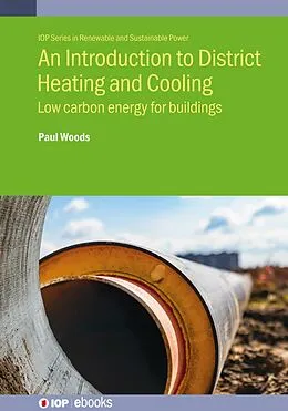 E-Book (epub) An Introduction to District Heating and Cooling von Paul Woods