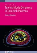 ePUB Tearing Mode Dynamics in Tokamak Plasmas von Richard Fitzpatrick