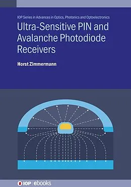 E-Book (epub) Ultra-Sensitive PIN and Avalanche Photodiode Receivers von Horst Zimmermann