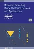 E-Book (epub) Resonant Tunneling Diode Photonics Devices and Applications (Second Edition) von Charlie Ironside, Bruno Romeira, Jose Figueiredo