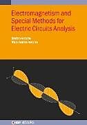 Livre Relié Electromagnetism and Special Methods for Electric Circuits Analysis de Stefan Antohe, Vlad-Andrei Antohe