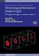 Livre Relié Orbital Angular Momentum States of Light (Second Edition) de Paramasivam Senthilkumaran, Priyanka Lochab, Kedar Khare