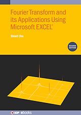 E-Book (epub) Fourier Transform and Its Applications Using Microsoft EXCEL® (Second Edition) von Shinil Cho