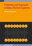 Livre Relié Problems and Solutions in Many-Particle Systems de Pradeep Kumar Sharma