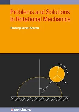 E-Book (epub) Problems and Solutions in Rotational Mechanics von Pradeep Kumar Sharma
