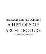 Banister Fletcher's A History of Architecture