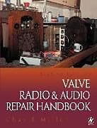 Couverture cartonnée Valve Radio and Audio Repair Handbook de Chas Miller