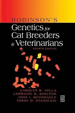 Fester Einband Robinson's Genetics for Cat Breeders and Veterinarians von Carolyn M. Vella, Lorraine M. Shelton, John J. McGonagle