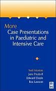 Couverture cartonnée More Case Presentations in Paediatric Anaesthesia and Intensive Care de Neil S. (Consultant in Paedistric Anaesthesia, Intensive Care an, E. I., MD, FRCA (Consultant in Paediatric Anaesthesia, Departmen, Jane, MBBS, FRCPEd, FRCA (Consultant in Paediatric Anaesthesia,
