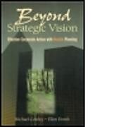 Couverture cartonnée Beyond Strategic Vision de Michael Cowley, Ellen Domb