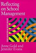Livre Relié Reflecting On School Management de Jennifer Evans, Anne Gold