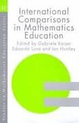 Fester Einband International Comparisons in Mathematics Education von Ian Huntly, Gabriele Kaiser, Eduardo Luna