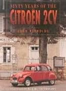 Couverture cartonnée Sixty Years of the Citroen 2CV de John Reynolds