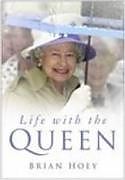 Livre Relié Life with the Queen de Brian Hoey