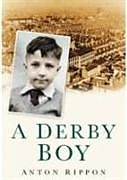 Couverture cartonnée A Derby Boy de Anton Rippon