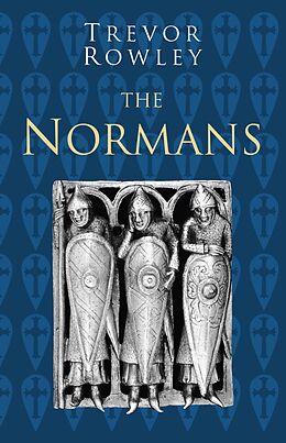 eBook (epub) The Normans de Trevor Rowley