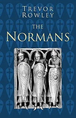 E-Book (epub) The Normans von Trevor Rowley