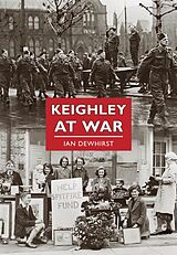 E-Book (epub) Keighley at War von Ian Dewhirst