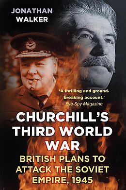 E-Book (epub) Churchill's Third World War von Jonathan Walker