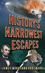 E-Book (epub) History's Narrowest Escapes von James Moore, Paul Nero