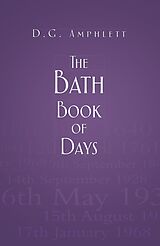 eBook (epub) The Bath Book of Days de D G Amphlett