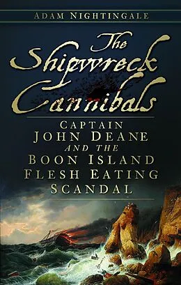 E-Book (epub) The Shipwreck Cannibals von Adam Nightingale