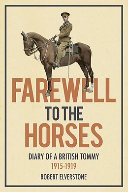 eBook (epub) Farewell to the Horses de Robert Elverstone