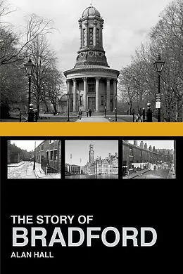 E-Book (epub) The Story of Bradford von Alan Hall