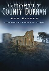 E-Book (epub) Ghostly County Durham von Rob Kirkup