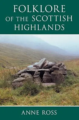E-Book (epub) Folklore of the Scottish Highlands von Anne Ross