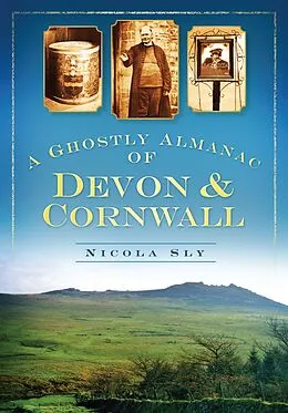 E-Book (epub) A Ghostly Almanac of Devon and Cornwall von Nicola Sly