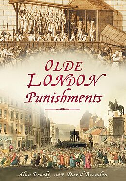 eBook (epub) Olde London Punishments de David Brandon, Alan Brooke